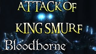 Bloodborne Rage: CELESTIAL EMISSARY BOSS! (#20)