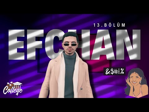 EFCHAN 13. BÖLÜM - HOCAM NE DİYOSUN! + HALKA! | College
