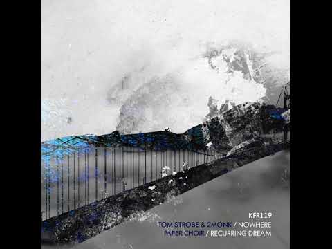 Tom Strobe and 2MONK - Nowhere [KFR Records]