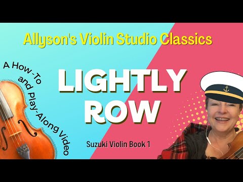 Lightly Row - How-To & Play-Along combined video. (Suzuki Bk 1)