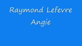 Raymond Lefevre - Angie