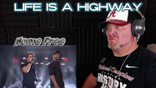 Home Free - "Life Is A Highway" By Tom Cochrane - Sing Off - Series 4 REACTION