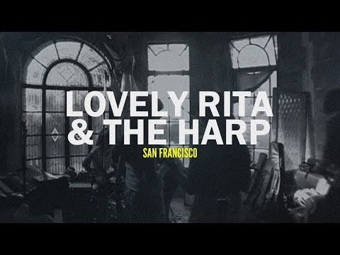 Lovely Rita & The Harp - San Francisco (video oficial)