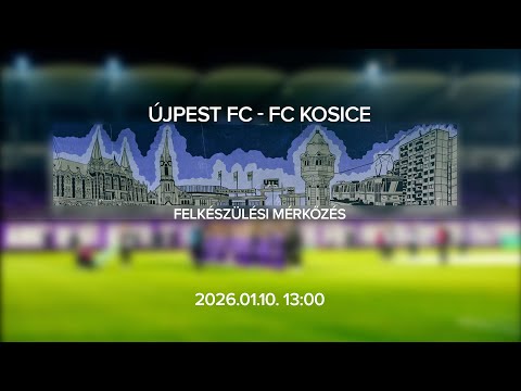 Újpest FC - FC Kosice, Felkészülési mérkőzés