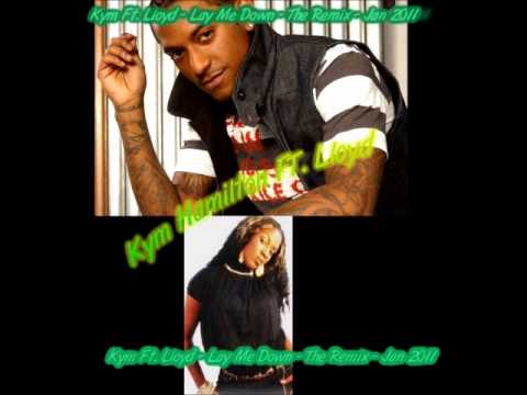 Kym Hamilton ft. Lloyd -(Remix)2011