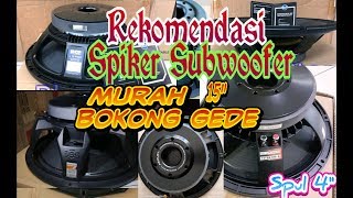 Download lagu Rekomendasi Spiker 15  Murah untuk Subwoofer mp3