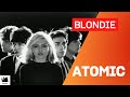 Blondie - Atomic (Lyrics)