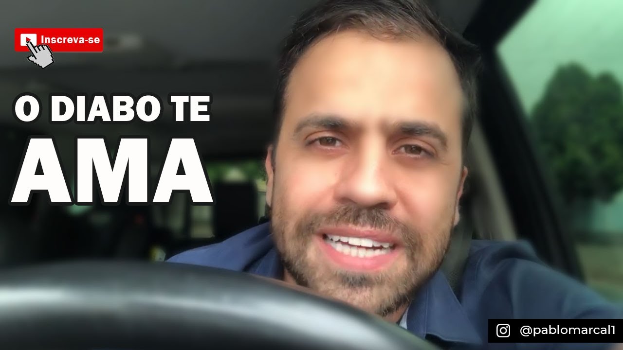O DIABO TE AMA | PABLO MARÇAL |  SÉRIE "VÁ CUIDAR DA SUA VIDA” #13
