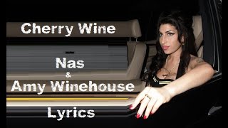 Cherry wine - Nas (feat. Amy Winehouse) (Lyrics/Letra)