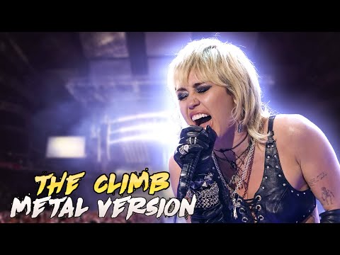 Miley Cyrus-The Climb (Metal Version)