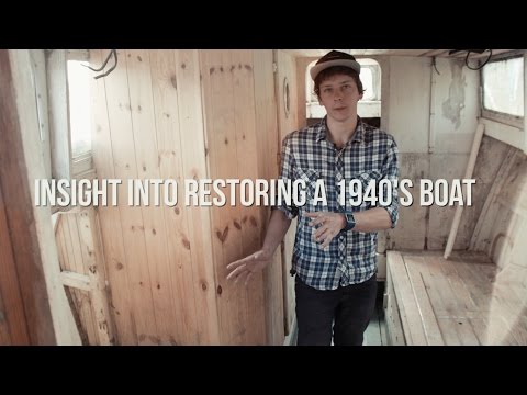 Insight into Restoring a 1940's WW2 Boat