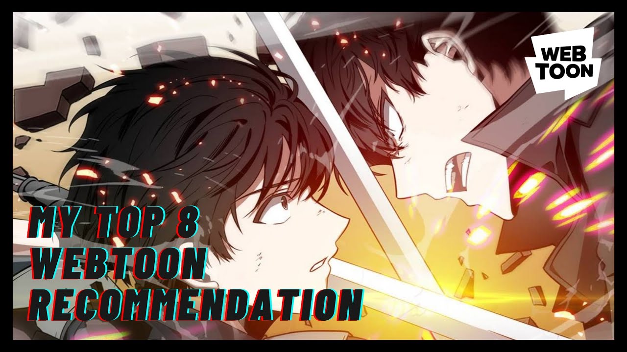 My Top 8 WEBTOON Recommendation [NOT SPONSORED] [Manhwa] [2021]