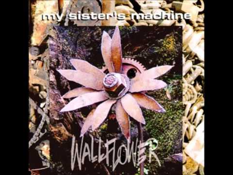 My Sister's Machine - Burn