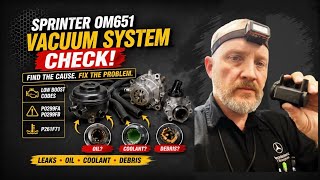 Fix LOW BOOST CODES on Sprinter OM651! Vacuum System Check (P0299FA, P0299FB