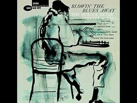 3000 Best Albums [2774] Horace Silver - Blowin' the Blues Away (1959) Dan's Mini Album Review