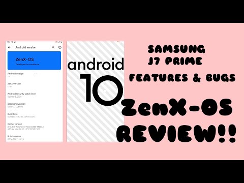 (BUGS AND FEATURES) ZenX-OS for SAMSUNG J7 PRIME android 10 GSI