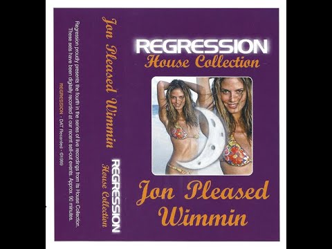 Jon Pleased Wimmin - Regression - House Collection - 1998 (Tracklist In Description Below)