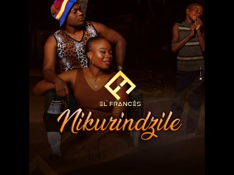 EL FRANCÉS – NIKURINDZILE Oficial Music Video