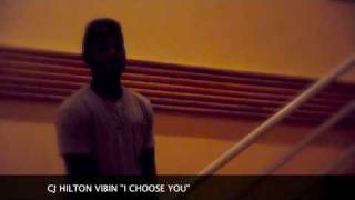 CJ HIlton vibin too &quot;I CHOOSE YOU&quot;
