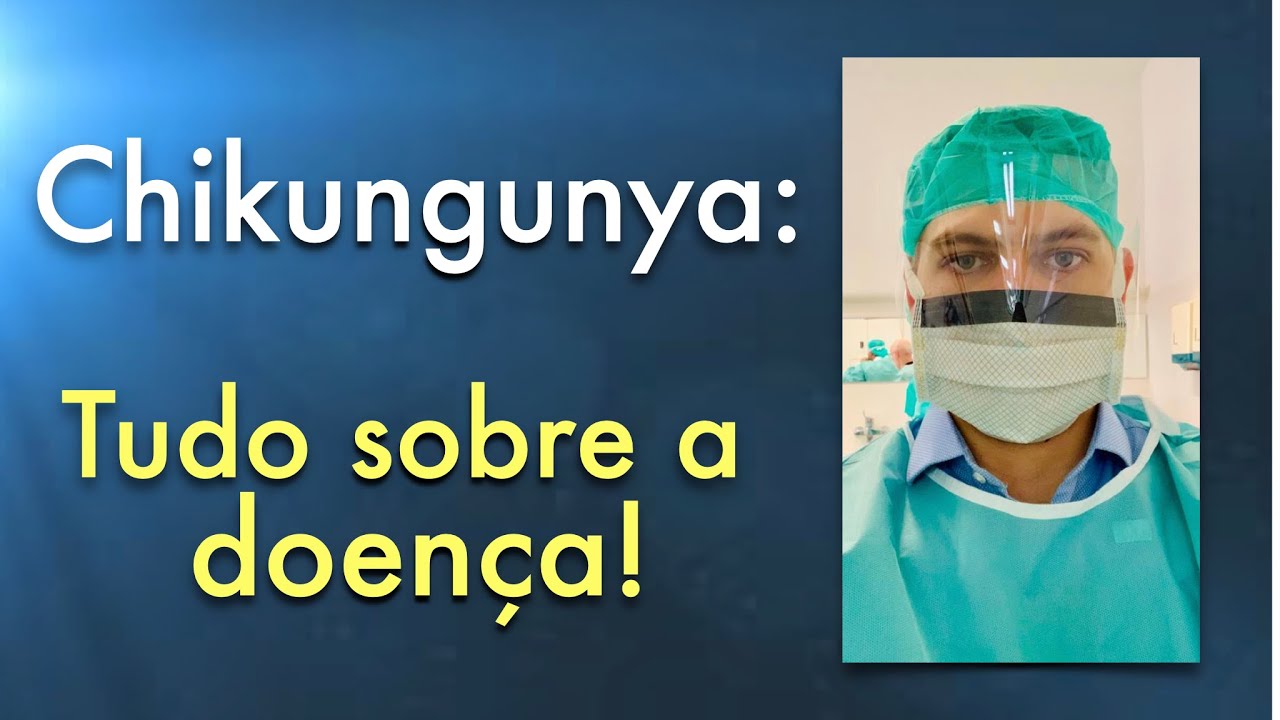 Chikungunya: sintomas e tratamento. tudo o que você precisa saber!