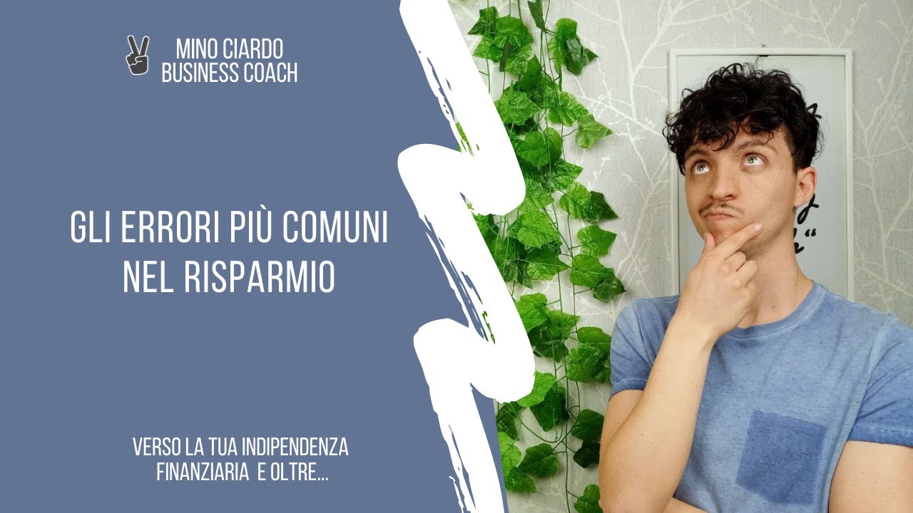 Gli Errori più comuni nel Risparmio