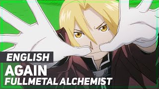 Fullmetal Alchemist: Brotherhood - &quot;Again&quot; (Opening) | ENGLISH ver | AmaLee