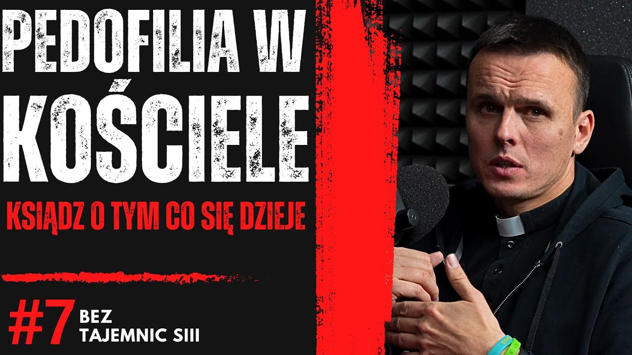 "ZNAŁEM KSIĘŻY PEDOFILÓW I POWINNI ZOSTAĆ USUNIĘCI Z KOŚCIOŁA" - KSIĄDZ MOCNO O INNYCH KSIĘŻACH