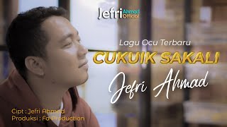 Download lagu JEFRI AHMAD - CUKUIK SAKALI ( MUSIC VIDEO ) LAGU OCU TERBARU mp3 Download lagu JEFRI AHMAD - CUKUIK SAKALI ( MUSIC VIDEO ) LAGU OCU TERBARU mp3