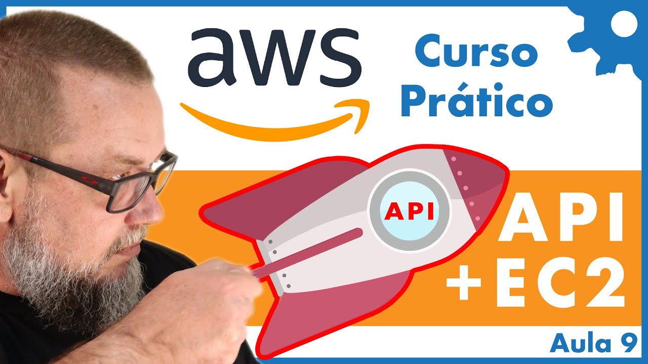 Publicando uma API na Amazon Web Services |  Curso Prático Amazon Web Services - Aula 09 - #48