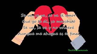 Se Va el Amor - Borja Rubio ft Demarco Flamenco y Maki