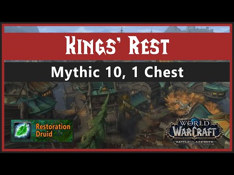 [BFA,S2] Kings' Rest // Mythic 10 // 1 Chest // Restoration Druid PoV