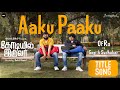 Aaku Paaku- Codeyil Iruvar Title song by OfRo x Gopi & Sudhakar x Do. Creative Labs | Parithabangal