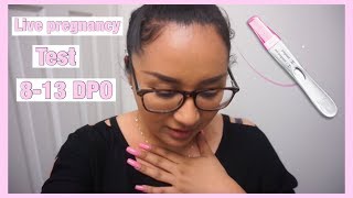 LIVE PREGNANCY TEST 8-13 DPO|TTC CYCLE 2