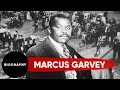 Marcus Garvey: Strongest Voice for Black Nationalism in History | Biography