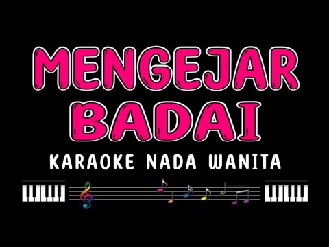 MENGEJAR BADAI - Karaoke Nada Wanita [ WAWA MARISA ]