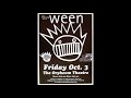 Ween 10 03 2003 Don T Get 2 Close 2 My Fantasy Live At Orpheum Theatre Vancouver Canada