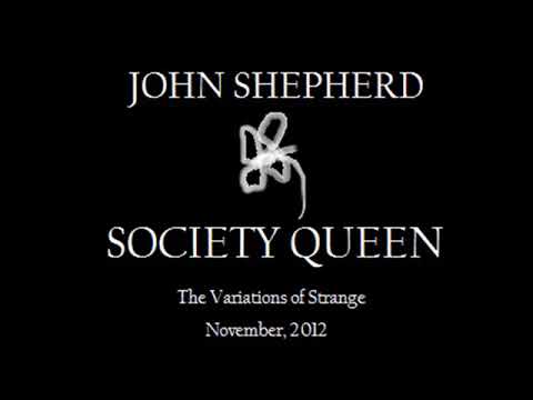 John Shepherd - Society Queen (Single)
