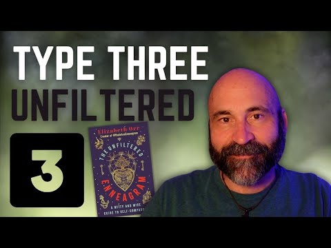 The Unfiltered Enneagram: Type 3