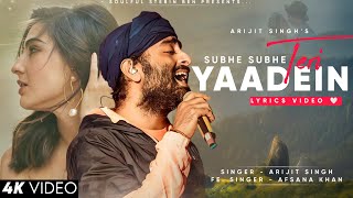 Subhe Subhe Teri Yaadein (Lyrics) Sky Force | Arijit Singh, Afsana Khan | Veer P, Sara A | Tanishk B