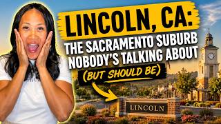 Lincoln, CA: The Sacramento Suburb Nobody's Talking About (But Should Be)