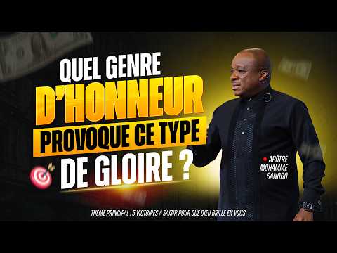 QUEL GENRE D'HONNEUR PROVOQUE CE TYPE DE GLOIRE ? - MOHAMMED SANOGO