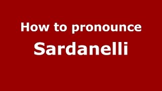 How to pronounce Sardanelli