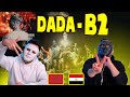 DADA - B2 (Prod. By YAN)  🇲🇦 🇪🇬 | Egyptian Reaction