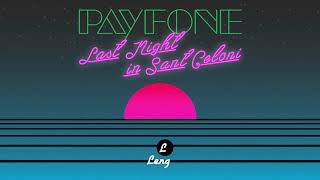 Payfone - Last Night In Sant Celoni video