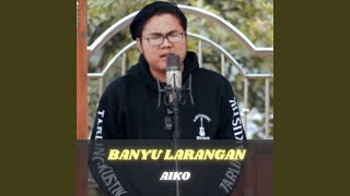 Download lagu BANYU LARANGAN mp3 Download lagu BANYU LARANGAN mp3
