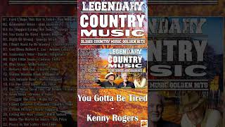 You Gotta Be Tired - Kenny Rogers - Old Country Music Hits #shorts #countrymusic #kennyrogers