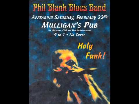 The Phil Blank Blues Band. 