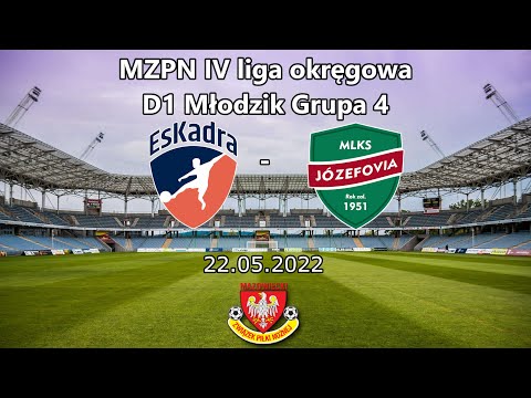 Mecz AP EsKadra - MLKS Józefovia II 4K 22.05.2022
