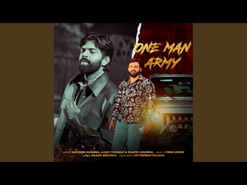 One Man Army (feat. Prithviraj Pilania) — watch video