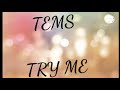 Tems - try me lyric video